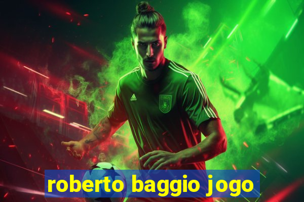 roberto baggio jogo